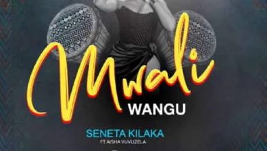 Seneta Kilaka Ft Aisha Vuvuzela – Mwali Wangu