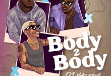 DJ Vyrusky – Body 2 Body Ft KiDi & Camidoh