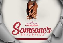 AK Songstress – Someone’s Boyfriend