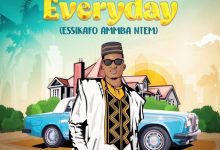 Kofi Kinaata – Everyday (Essikafo Ammba Ntem)