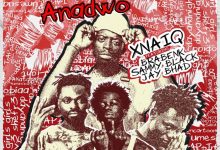 Xnaiq – Anadwo Ft Jay Bahd x Braa Benk & Sammy Black