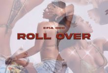 Efia Odo – Roll Over (Freestyle)