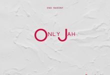 Eno Barony – Only Jah