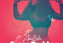 Ara Bella – Sugar Daddy Ft Lil Win