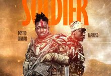 Dosted Gennah – Soldier Ft Larruso