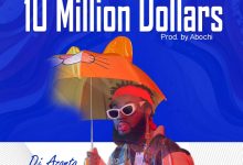 DJ Azonto – Dr Bawumia 10 Million Dollars