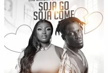 Eno Barony – Soja Go Soja Come Ft King Paluta