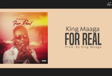 King Maaga – For Real