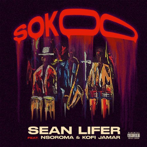 Stream Sokoo By Sean Lifer Ft Nsoroma & Kofi Jamar